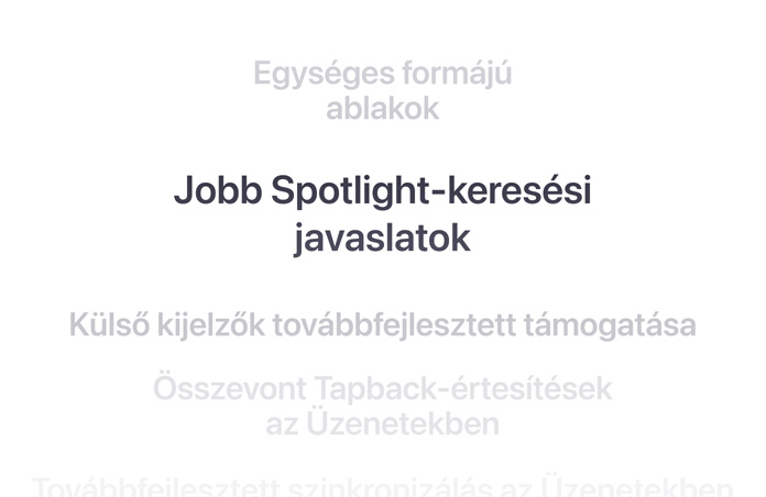 Funkciók függőleges listája, a „Jobb Spotlight keresési javaslatok” középen jelenik meg félkövéren, a körülötte lévő funkciók belevesznek a háttérbe felette és alatta.